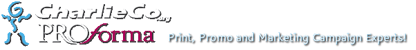 Print, Promo & Marketing - CharlieCo Proforma